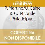 P.Martino/U.Caine & C. Mcbride - Philadelpia Expe. Remixed cd