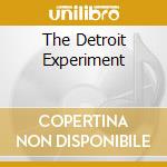 The Detroit Experiment cd musicale di CRAIG CARL