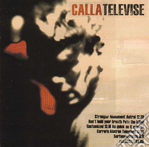 Calla - Televise cd musicale di Calla