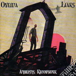 Oneida / Liars - Atheists Reconsider cd musicale di Oneida/liars