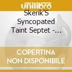 Skerik'S Syncopated Taint Septet - Same