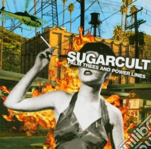 Sugarcult - Palm Trees & Power Lines cd musicale di Sugarcult