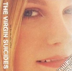 Virgin Suicides (The) - Music From The Motion Picture cd musicale di O.S.T.
