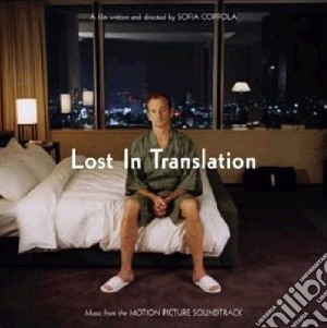Lost In Translation / O.S.T. cd musicale di O.S.T.