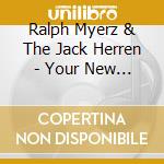 Ralph Myerz & The Jack Herren - Your New Best Friends cd musicale di Ralph Myerz & The Jack Herren