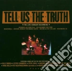 Tell Us The Truth: The Live Concert Recording / Various cd