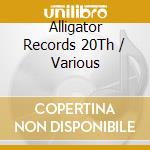 Alligator Records 20Th / Various cd