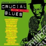Crucial Slide Guitar Blues / Various cd