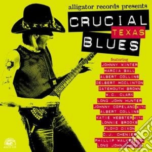 Crucial Texas Blues / Various cd musicale di Artisti Vari