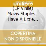 (LP Vinile) Mavis Staples - Have A Little Faith (45Rpm/Silver Vinyl) (2 Lp) (Rsd 2024) lp vinile