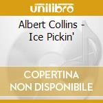 Albert Collins - Ice Pickin' cd musicale di COLLINS ALBERT