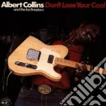 Albert Collins & The Icebreakers - Don't Lose Your Cool cd