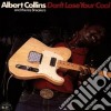Albert Collins & The Icebreakers - Don't Lose Your Cool cd