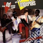 Lil'ed & The Blues Imperials - Roughousin cd