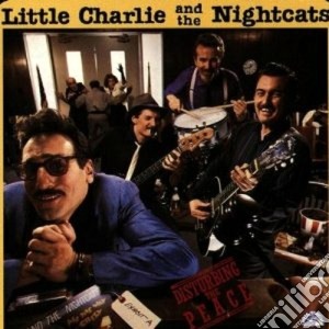 Little Charlie & The Nightcats - Disturbing The Peace cd musicale di Little charlie & the