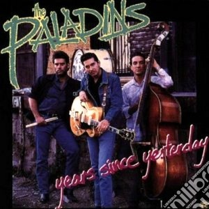 Paladins (The) - Years Since Yesterday cd musicale di Paladins The