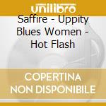 Saffire - Uppity Blues Women - Hot Flash cd