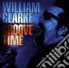 William Clarke - Groove Time cd