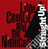Little Charlie & The Nightcats - Straight Up! cd