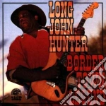 Long John Hunter - Border Town Legend cd