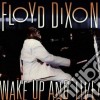 Floyd Dixon - Wake Up And Live! cd
