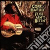 Corey Harris - Fish Ain't Bitin' cd