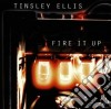 Tinsley Ellis - Fire It Up cd