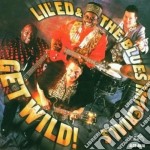 Lil'ed & The Blues Imperials - Get Wild!