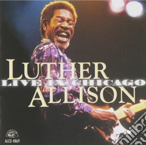Luther Allison - Live In Chicago (2 Cd) cd musicale di Allison Luther