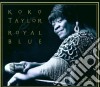 Koko Taylor - Royal Blue cd