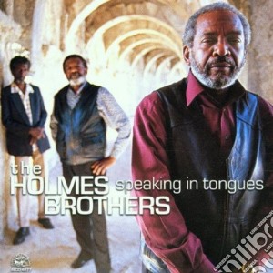 Holmes Brothers (The) - Speaking In Tongues cd musicale di Holmes Brothers (The)