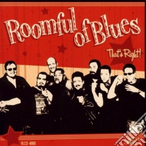 Roomful Of Blues - That's Right! cd musicale di Roomful Of Blues