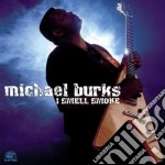 Michael Burks - I Smell Smoke
