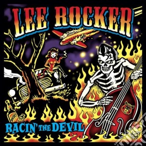 Lee Rocker - Racin' The Devil cd musicale di Lee Rocker