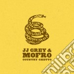 Jj Grey & Mofro - Country Ghetto