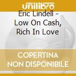 Eric Lindell - Low On Cash, Rich In Love cd