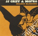Jj Grey & Mofro - Orange Blossoms