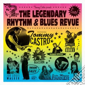 Tommy Castro - Legendary Rhythm & Blues cd musicale di Tommy Castro
