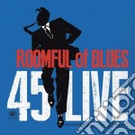 Roomful Of Blues - 45 Live