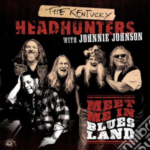 Kentucky Headhun (The) - Meet Me In Bluesland cd musicale di Kentucky Headhun (The)