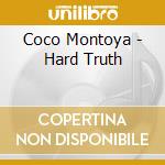 Coco Montoya - Hard Truth