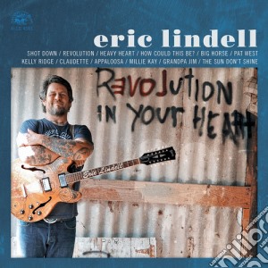 (LP Vinile) Eric Lindell - Revolution In Your Heart lp vinile di Eric Lindell