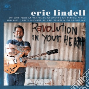 Eric Lindell - Revolution In Your Heart cd musicale di Eric Lindell
