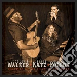 Joe Louis Walker / Bruce Katz / Giles Robson - Journeys To The Heart Of The Blues cd