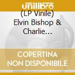 (LP Vinile) Elvin Bishop & Charlie Musselwhite - 100 Years Of Blues lp vinile