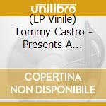 (LP Vinile) Tommy Castro - Presents A Bluesman Came To Town vinile