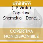 (LP Vinile) Copeland Shemekia - Done Come Too Far (Crystal Clear) lp vinile