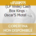 (LP Vinile) Cash Box Kings - Oscar'S Motel - Translucent Yellow Vinyl vinile