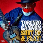 Toronzo Cannon - Shut Up & Play! cd