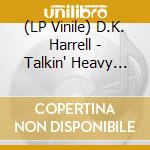 (LP Vinile) D.K. Harrell - Talkin' Heavy (Blue Vinyl) vinile